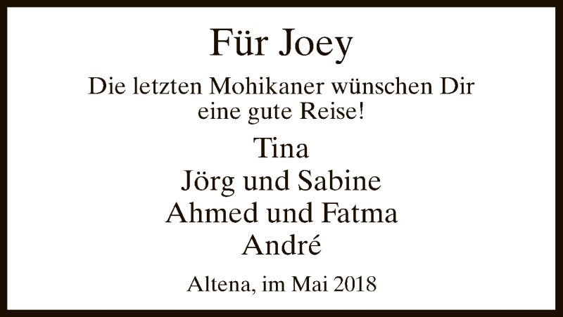  Traueranzeige für Joey  vom 08.05.2018 aus MZV